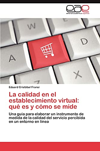 La calidad en el establecimiento virtual: qué es y cómo se mide