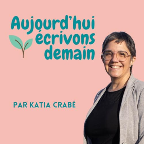 Couverture de Aujourd'hui, &eacute;crivons demain - Acteurs du Nouveau Monde