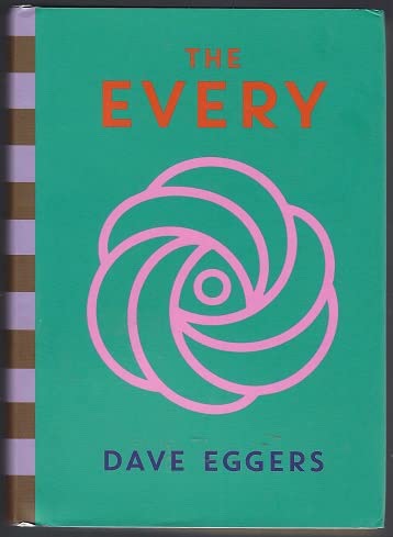The Every: Or at Last a Sense of Order or the F... 1952119367 Book Cover