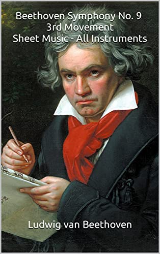Beethoven Symphony No. 9, 3rd Movement Sheet Music for All Instruments