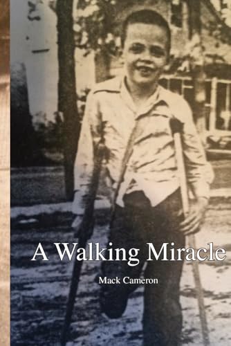 A Walking Miracle