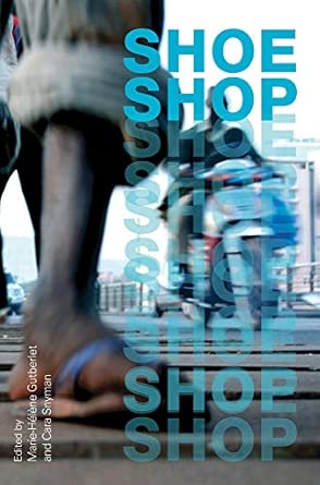 Shoe shop: Walking through Africa, the arts and beyond book cover