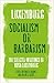 Rosa Luxemburg: Socialism or Barbarism: Selected Writings (Get Political)