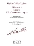 Editions Durand Choros No. 1 / Simples / Valsa Concerto No. 2, Op. 8 Editions Durand by Villa-Lobos Edited by Zigante