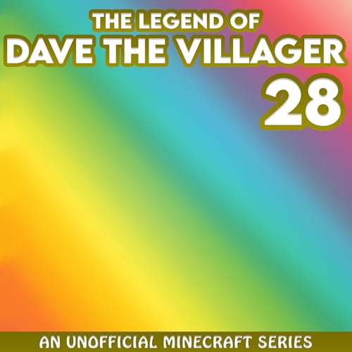 Dave the Villager 28: An Unofficial Minecraft Book by Dave Villager episode artwork