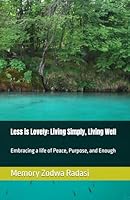 Less is Lovely: Living Simply, Living Well B0F67258RW Book Cover