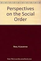 Perspectives on the social order;: Readings in sociology 0070538735 Book Cover