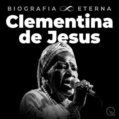 Clementina de Jesus - Biografia Eterna cover art