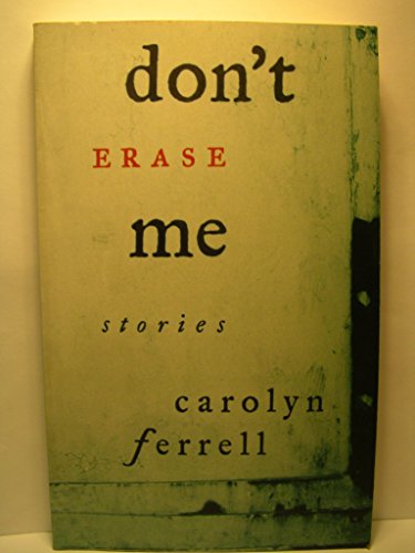 Dont Erase Me: Stories 0965853780 Book Cover