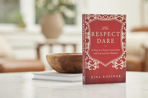 Image of The Respect Dare: 40 Days to a Deeper Connection with God and Your Husband