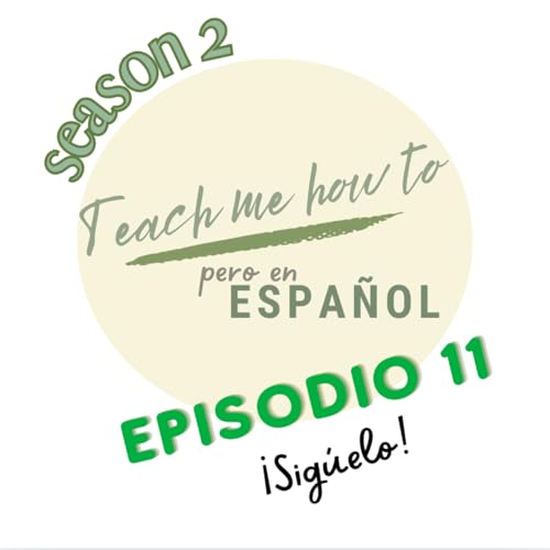 Episodio 11: &iexcl;Sig&uacute;elo!