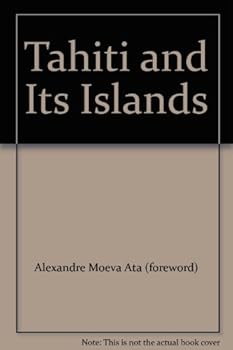 Hardcover Tahiti and Its Islands Book