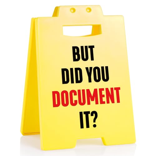 Petalsun But Did You Document It Office Decor Gag Gifts for Coworker Boss Manager Supervisor Funny Office Desk Decor Cubicle Accessories Yellow Sign Administrative Professional Day Employee Appreciation