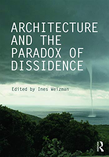 Architecture and the Paradox of Dissidence analyse critique de l'espace urbain - 2