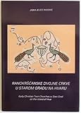 Ranokršćanske dvojne crkve u Starom Gradu na Hvaru =: Early Christian twin churches in Stari Grad on the island of Hvar (Posebna izdanja) (Croatian Edition)