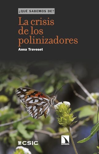 LA CRISIS DE LOS POLINIZADORES: 165 (¿Qué sabemos de?)