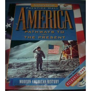 America: Pathways to the Present, Modern Teacher's Edition: Andrew R.L ...