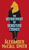 The Department of Sensitive Crimes: A Detective Varg novel
