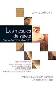 Book's Cover of Les Mesures de sûreté. Essai sur l'autonomie d'une notion