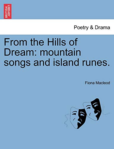 From the Hills of Dream: Mountain Songs and Island Runes.