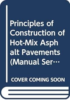 Paperback Principles of Construction of Hot-Mix Asphalt Pavements (Manual Series- No. 22) Book
