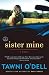 Sister Mine: A Novel