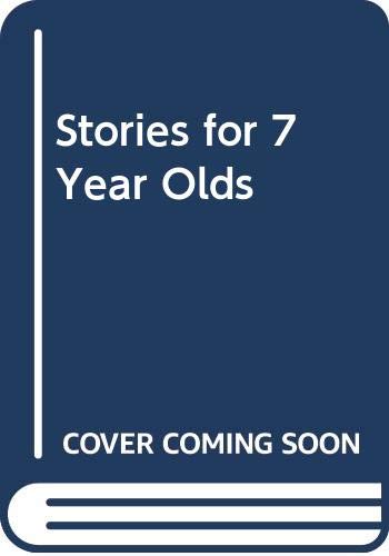 Stories for 7 Year-olds 0001004182 Book Cover