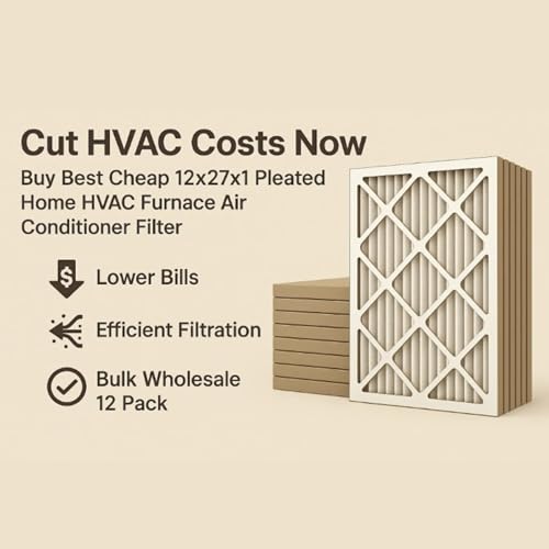 Cut HVAC Costs Now &ndash; Buy Best Cheap 12x27x1 Pleated Home HVAC Furnace Air Conditioner Filter Bulk Wholesale 12 Pack