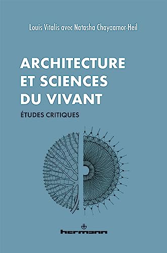 HERMANN - Architecture et sciences du vivant: Etudes critiques