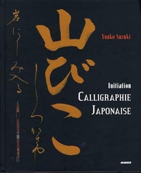 Hardcover Calligraphie japonaise [French] Book