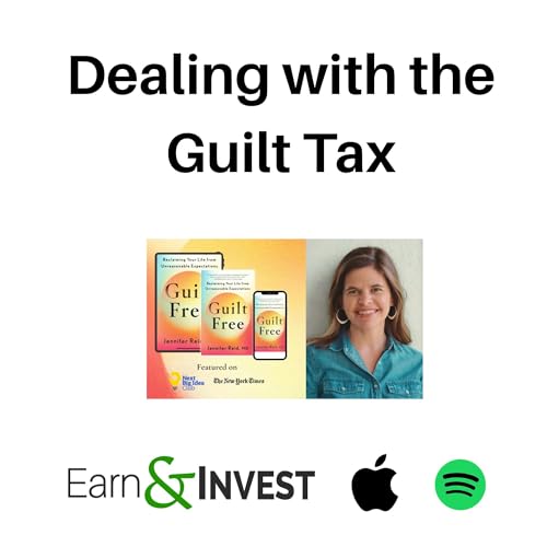 736. Dealing with the Guilt Tax w/ Jennifer Reid