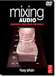 Mixing Audio: Concepts, Practices and Tools