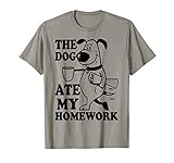 The Dog Ate My Homework - Funny Student Shirt