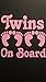 Chase Grace Studio Baby On Board Twins Vinyl Decal Sticker|Pink|Cars Trucks Vans SUV Laptops Wall Art|5" X 5"|CGS522