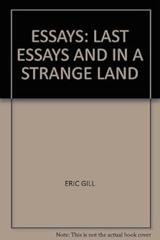 Essays: Last Essays and In a Strange Land