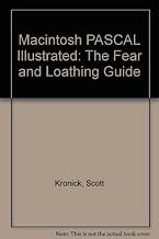 Macintosh Pascal Illustrated: The Fear and Loathing Guide