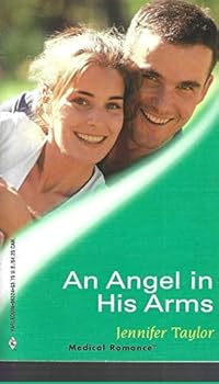 Mass Market Paperback An Angel in His Arms (Harlequin Medical Romance, #24) Book