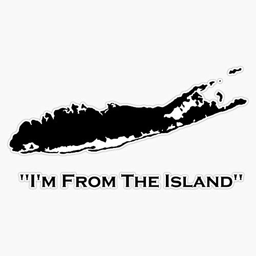 EMC Graphics I m from The Island Long Island New York Vinyl Waterproof Sticker Decal Car Laptop Wall Window Bumper Sticker 5 