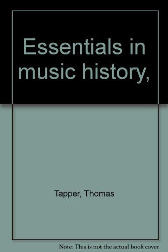 Essentials in music history, B00085GSMG Book Cover