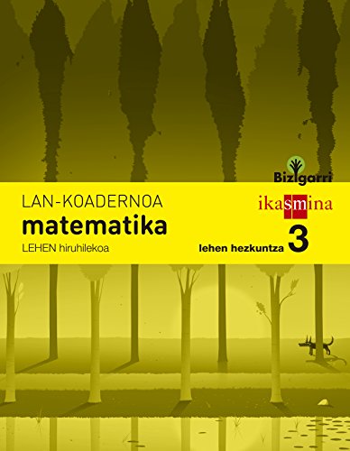 Portada de Koadernoa matematika. Lehen Hezkuntza 3, 1 Hiruhilekoa. Bizigarri
