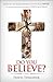 Do You Believe?: A Novel