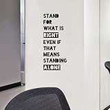 Stand For What Is Right Even If That Means Standing Alone, 10' X 23' Black, Motivational Classroom Decor, Inspiring Quotes For Teachers, School Wall Decals