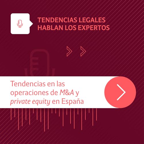 Tendencias en operaciones de M&A y private equity: hablan los expertos