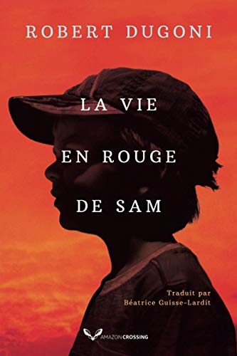 La Vie en rouge de Sam (French Edition)