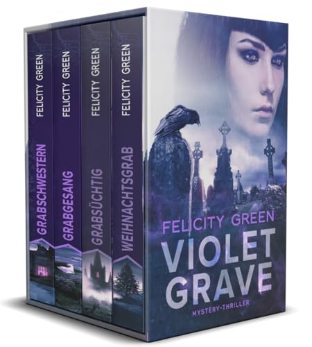 Violet-Grave-Mystery-Thriller Sammelband: 4 fesselnde übernatürliche Krimis in einem Band (Grabschwestern, Grabgesang, Grabsüchtig & Weihnachtsgrab) (Violet Grave)