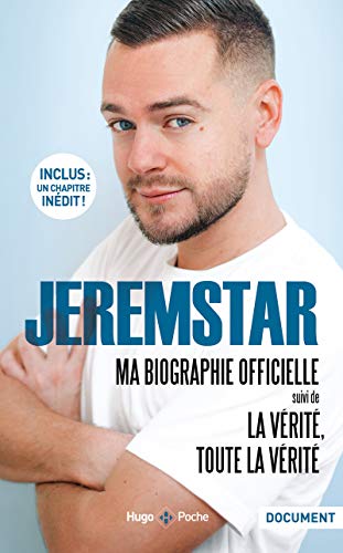 Jeremstar : Ma biographie officielle - Suivi de La vérité toute la vérité -Chapitre Inédit- Livre PDF Gratuit