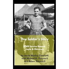 One Soldier's Story Audiobook By Jacob Wesley Zimmerli, Michael Zimmerli cover art