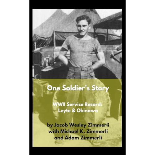 One Soldier's Story Audiolibro Por Jacob Wesley Zimmerli, Michael Zimmerli arte de portada