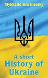 A Short History of Ukraine