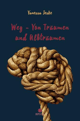 Weg - Von Traeumen und Albtraeumen